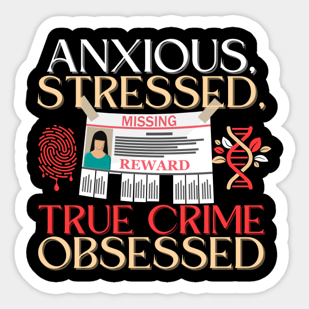 True Crime Obsessed Sticker by The Sirens Podcast Store